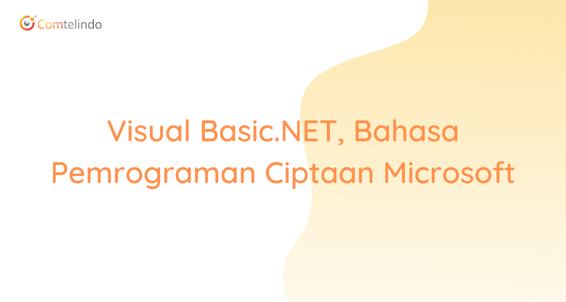 Visual Basic.NET, Bahasa Pemrograman Ciptaan Microsoft - Intynet