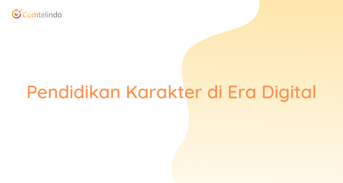 Pendidikan Karakter Di Era Digital - Intynet